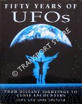 Fifty Years of UFOs by SPENCER, John & Anne